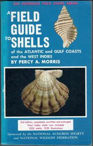 A FIELD GUIDE TO SHELLS OF THE ATLANTIC AND GULF COASTS AND THE WEST INDIES Morris P.A.  1975
