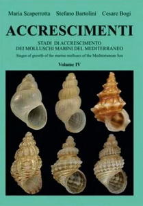 ACCRESCIMENTI IV - Stadi de Accrescimento dei Molluschi Marini del Mediterraneo - Stages of growth of marine molluscs of the Mediterranean Sea Scap...