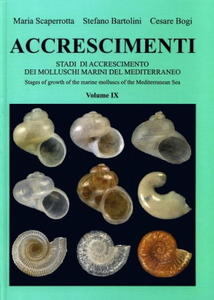 ACCRESCIMENTI IX - Stadi de Accrescimento dei Molluschi Marini del Mediterraneo - Stages of growth of marine molluscs of the Mediterranean Sea Scap...