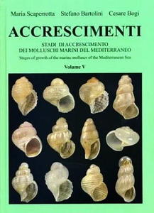 ACCRESCIMENTI V - Stadi de Accrescimento dei Molluschi Marini del Mediterraneo - Stages of growth of marine molluscs of the Mediterranean Sea Scape...