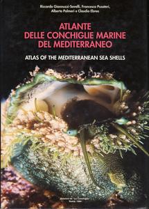 ATLANTE DELLE CONCHIGLIE MARINE DEL MEDITERRANEO - VOLUME 1 - ARCHAEOGASTROPODA Giannuzzi-Savelli R. Pusateri F., Palmeri A., Ebreo C. 1994