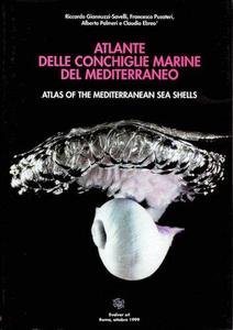 ATLANTE DELLE CONCHIGLIE MARINE DEL MEDITERRANEO - VOLUME 3 Giannuzzi-Savelli R., Pusateri F., Palmeri A., Ebreo C.  1999