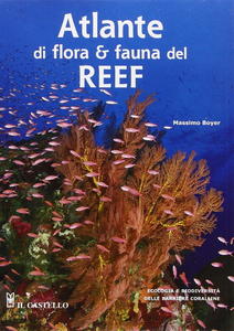 ATLANTE DI FLORA & FAUNA DEL REEF Boyer M.  2011