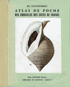 ATLAS DE POCHE DES COQUILLES DES CÔTES DE FRANCE Dautzenberg P.  1913