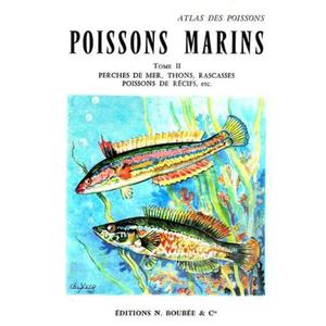 ATLAS DES POISSONS - POISSONS MARINS, Tome II Bougis P.  1969