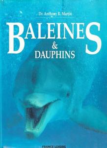 BALEINES & DAUPHINS Martin A.R.  1993
