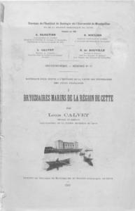 BRYOZOAIRES MARINS DE LA REGION DE CETTE Calvet L.  1902
