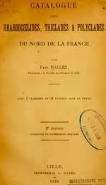CATALOGUE DES RHABDOCŒLIDES TRICLADES & POLYCLADES DU NORD DE LA FRANCE Hallez P.  1894