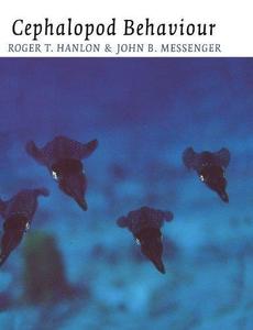 CEPHALOPOD BEHAVIOUR Hanlon R.T. Messenger J.B. 1998
