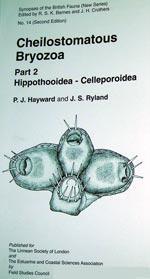 CHEILOSTOMATOUS BRYOZOA Part 2 :  HIPPOTHOOIDEA - CELLEPOROIDEA - SYNOPSES OF THE BRITISH FAUNA n°14 Hayward P.J. Ryland J.S. 1999