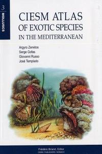 CIESM ATLAS OF EXOTIC SPECIES IN THE MEDITERRANEAN - Volume 3: MOLLUSCS Zenetos A. Gofas S., Russo G. & Templado J. 2004