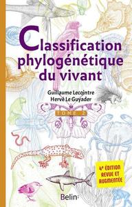 CLASSIFICATION PHYLOGENETIQUE DU VIVANT, tome 2, METAZOAIRES Lecointre G., Le Guyader H.  2017