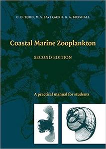 COASTAL MARINE ZOOPLANKTON - A Practical Manual for Students Todd C.D., Laverack M.S., Boxshall G.A.  1996