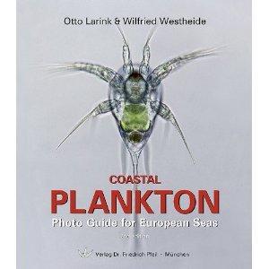 COASTAL PLANKTON, PHOTO GUIDE FOR EUROPEAN SEAS Larink O. Westheide W. 2011
