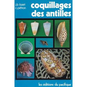 COQUILLAGES DES ANTILLES Lozet J.B. Pétron P. 1981