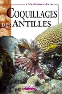 COQUILLAGES DES ANTILLES Pointier J.P. Lamy D. 2003
