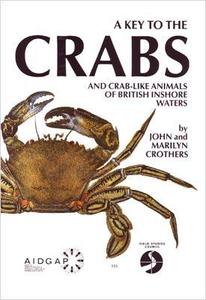 CRABS AND CRAB-LIKE ANIMALS OF BRITISH INSHORE WATERS Crothers J. Crothers M. 1988