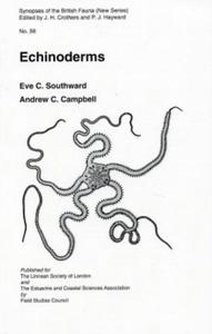 ECHINODERMS - SYNOPSES OF THE BRITISH FAUNA n°56 (NEW SERIES) Southward E.C. Campbell A.C. 2006