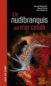 ELS NUDIBRANQUIS DEL MAR CATALA Ballesteros M.V. Pontes M.G., Madrenas T.E. 2019