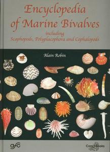 ENCYCLOPEDIA OF MARINE BIVALVES, including Scaphopods, Polyplacophora and Cephalopods Robin A.  2011