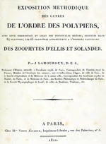 EXPOSITION METHODIQUE DES GENRES DE POLYPIERS,... DES ZOOPHYTES D'ELLIS ET SOLANDER Lamouroux J.  1821