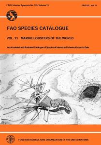 FAO SPECIES CATALOGUE, VOLUME 13, MARINE LOBSTERS OF THE WORLD - An annotated and illustrated catalogue of lutjanid species known to date Holthuis...