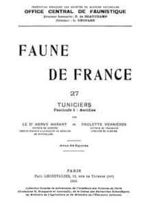 FAUNE DE FRANCE n° 27, TUNICIERS, Fascicule 1 : Ascidies Harant H. Vernières P. 1933