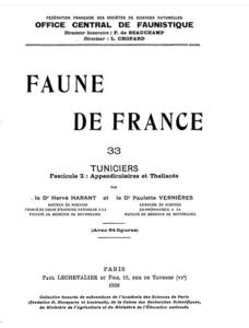 FAUNE DE FRANCE n° 33 - TUNICIERS - Fascicule 2 : Appendiculaires et Thaliacés Harant H., Vernière P  1938