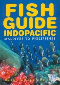 FISH GUIDE INDOPACIFIC Maldives to Philippines Debelius H.  2002