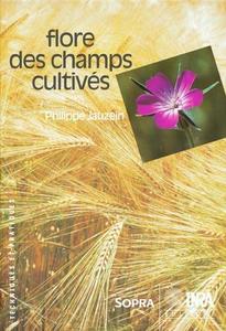 FLORE DES CHAMPS CULTIVES Jauzein P.  1995