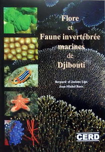 FLORE ET FAUNE INVERTÉBRÉE MARINES DE DJIBOUTI Lips B. Lips J., Roux J.-M. 2022