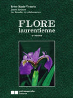 FLORE LAURENTIENNE Frère Marie-Victorin Rouleau E., Brouillet L. 2002