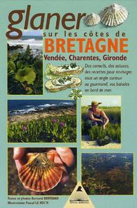 GLANER SUR LES COTES DE BRETAGNE, VENDEE, CHARENTES, GIRONDE Bertrand B.  2005