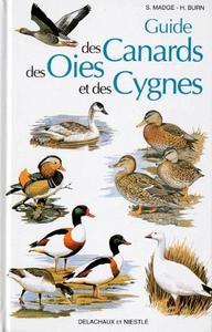 GUIDE DES CANARDS, DES OIES ET DES CYGNES Madge S. Burn H. 1995