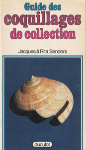 GUIDE DES COQUILLAGES DE COLLECTION Senders J. & E.  1983