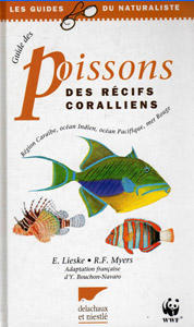 GUIDE DES POISSONS DES RECIFS CORALLIENS Lieske E. Myers R.F. 1995