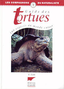 GUIDE DES TORTUES - 190 ESPECES DU MONDE ENTIER Ferri V.  1999