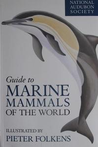 GUIDE TO MARINE MAMMALS OF THE WORLD Brent S. Clapham P., Powell J., Reeves R. 2008