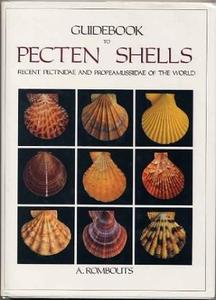 GUIDEBOOK TO PECTEN SHELLS, RECENT PECTINIDAE AND PROPEAMUSSIIDAE OF THE WORLD Rombouts A.  1991