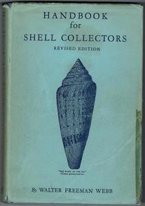 HANDBOOK FOR SHELL COLLECTORS Webb W.F.  1960