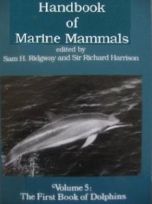 HANDBOOK OF MARINE MAMMALS Vol. 5 the first book of dolphins Ridgway S.H. Harrison R. 1994