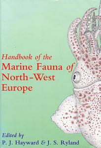 HANDBOOK OF THE MARINE FAUNA OF NORTH-WEST EUROPE Hayward P.J. Ryland J.S. 2005