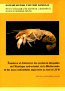 INVENTAIRE ET DISTRIBUTION DES CRUSTACES DECAPODES DE L'ATLANTIQUE NORD-ORIENTAL, DE LA MEDITERRANEE ET DES EAUX CONTINENTALES ADJACENTES AU NORD D...