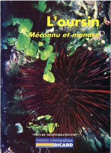 L'OURSIN. MÉCONNU ET MENACÉ Frasson Ch. Riva A., Escoubet P. 1988