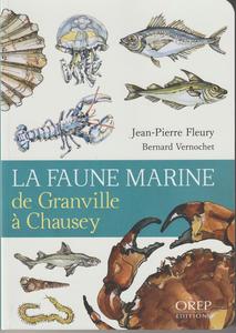 LA FAUNE MARINE DE GRANVILLE À CHAUSEY Fleury J.P. Vernochet B. 2025