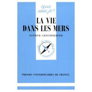 LA VIE DANS LES MERS Geistdoerfer P.  1997