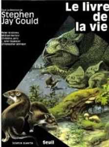 LE LIVRE DE LA VIE Gould S. J. Ouvrage collectif 1993