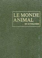LE MONDE ANIMAL EN 13 VOLUMES ; TOME III, MOLLUSQUES ET ECHINODERMES Grzimek B. Fontaine M. 1973