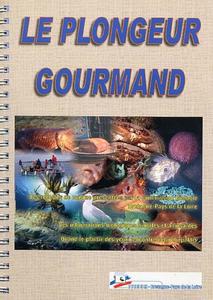LE PLONGEUR GOURMAND Lebouil P. Margerie M. 2005