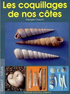 LES COQUILLAGES DE NOS CÔTES Chauvin G.  2003